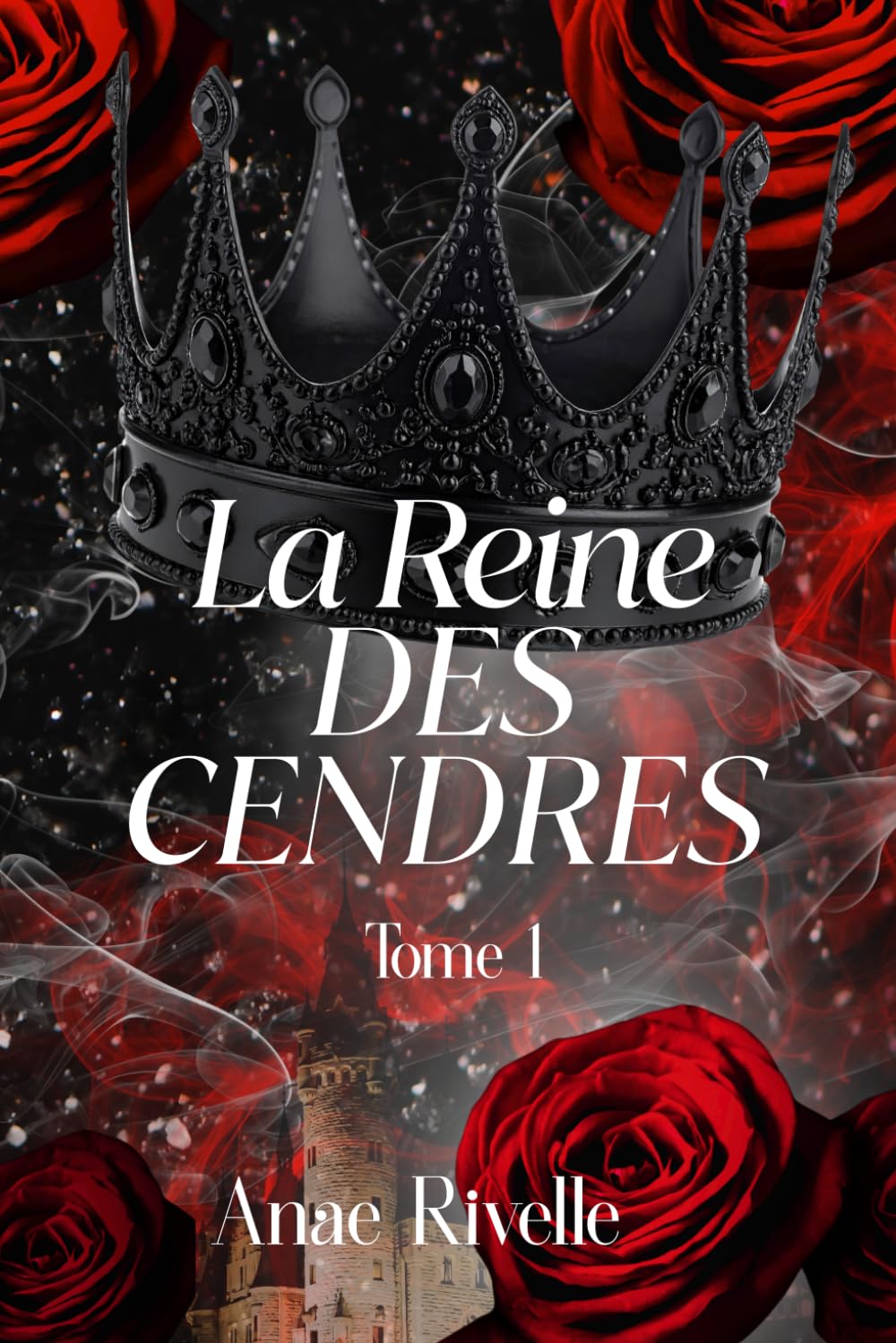 La Reine des cendres: Dark romance thriller