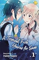 Algopix Similar Product 17 - A Tropical Fish Yearns for Snow Vol 1
