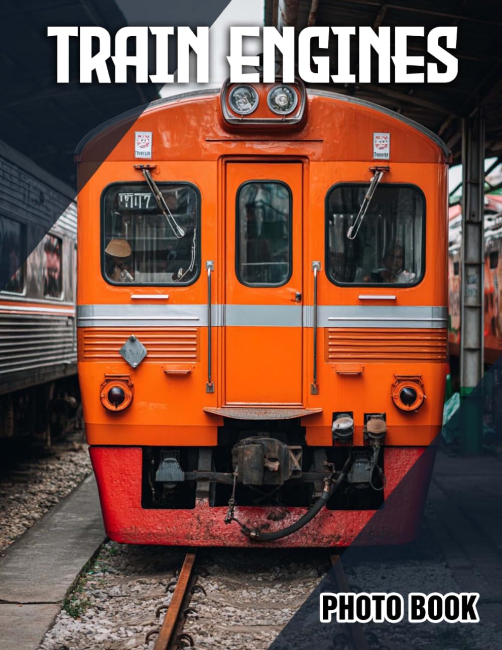 Train Engines Photo Book: Vintage Locomotive Photography Collection | Perfect Gift For Train Enthusiasts And History Buffs