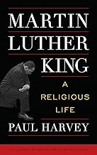 Martin Luther King: A Religious Life (Library of African American Biography)