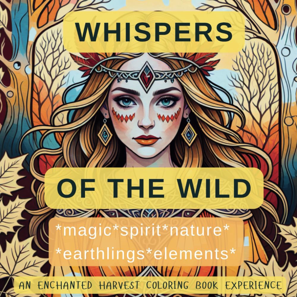 Whispers of the Wild: An Enchanted Harvest Coloring Book Experience