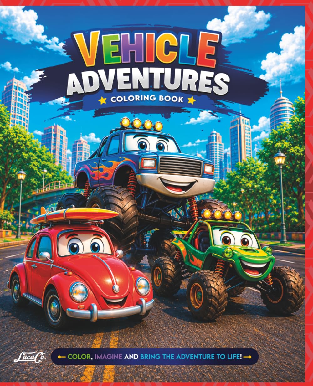 Vehicle Adventures Coloring Book: Fun Vehicles and Exciting Transportation Adventures for Boys and Girls