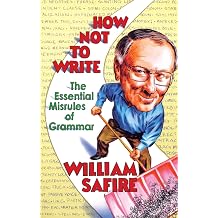 How Not to Write The Essential Misrules of Grammar