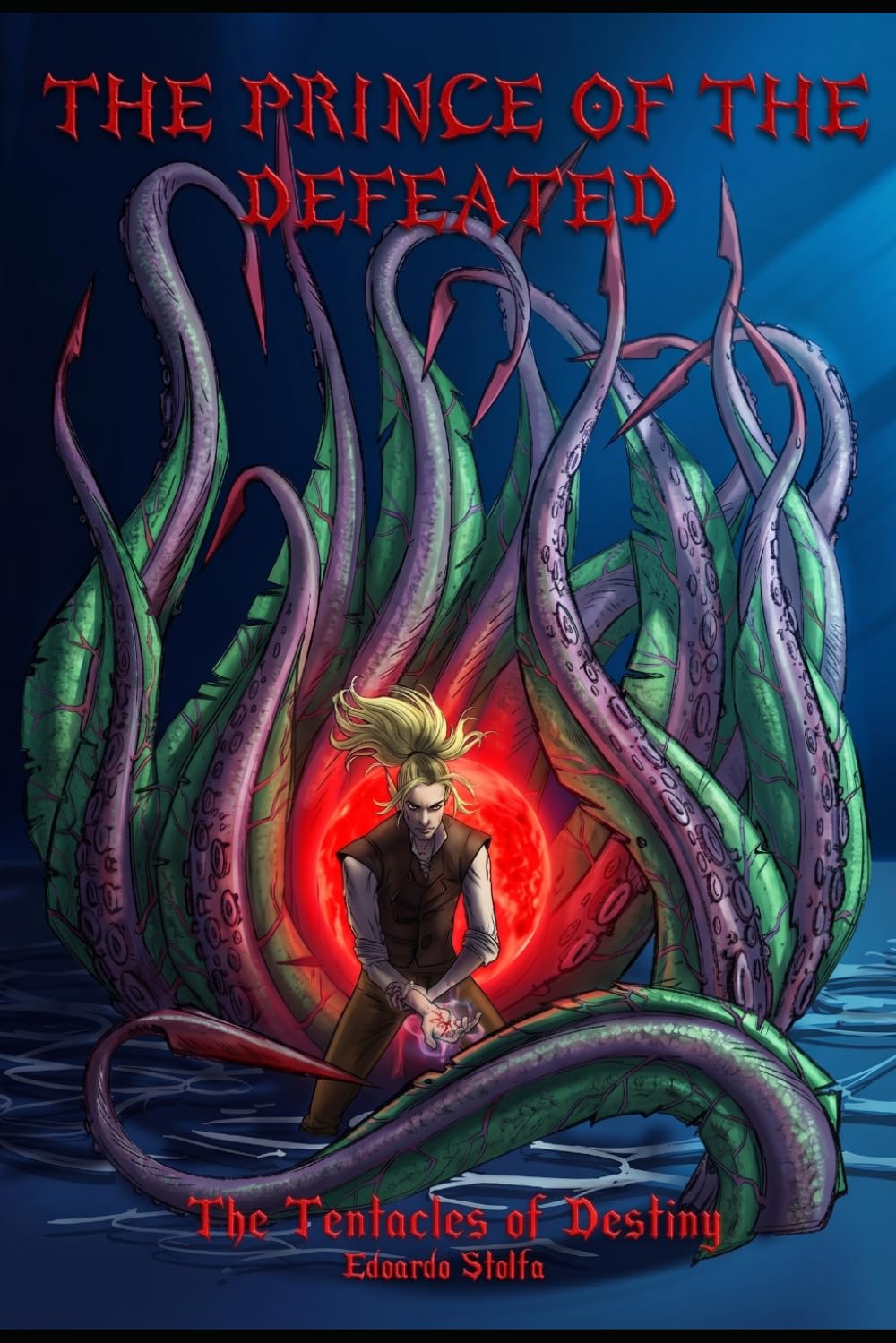 The Tentacles of Destiny: 1 (The Prince of the Defeated)