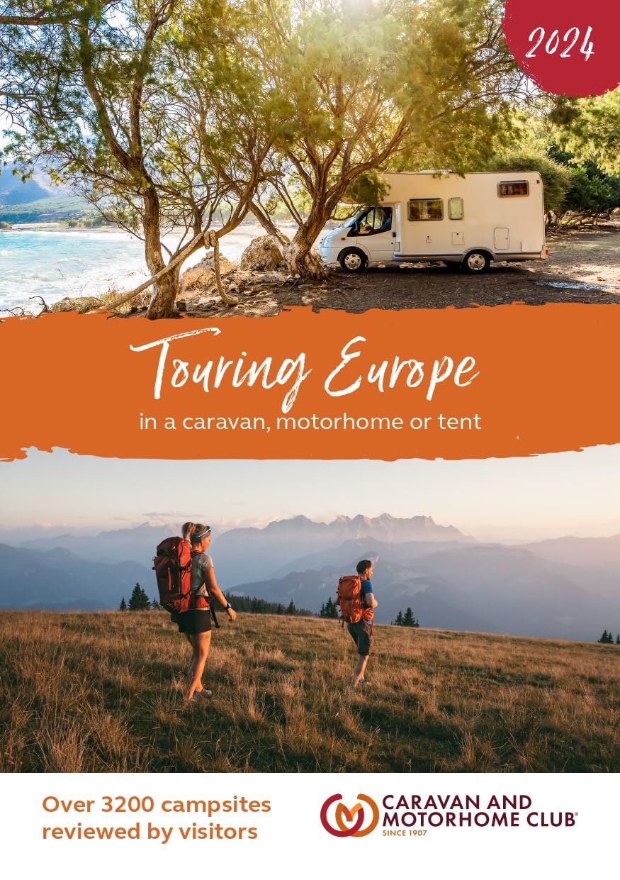Touring Europe 2024: In a caravan, motorhome or tent