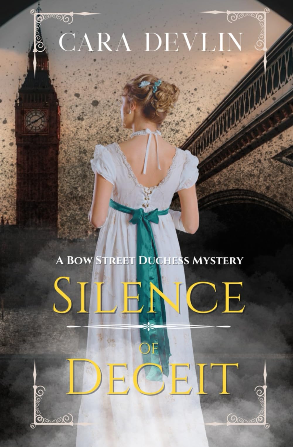 Silence of Deceit: A Bow Street Duchess Mystery: 3 (Bow Street Duchess Mystery Series)