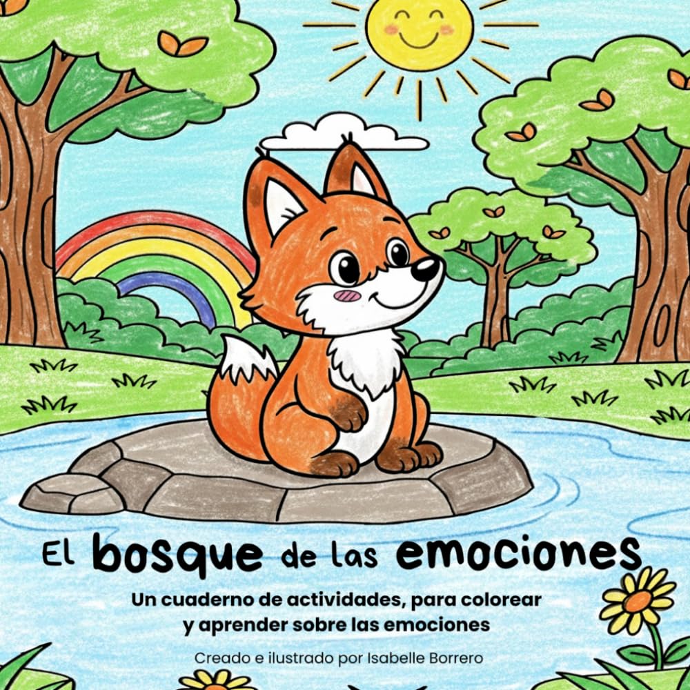 El Bosque de las Emociones: Libro de emociones para niños | Cuaderno para colorear, aprender a gestionar emociones y desarrollar inteligencia emocional con Diario de emociones (3-7 años)