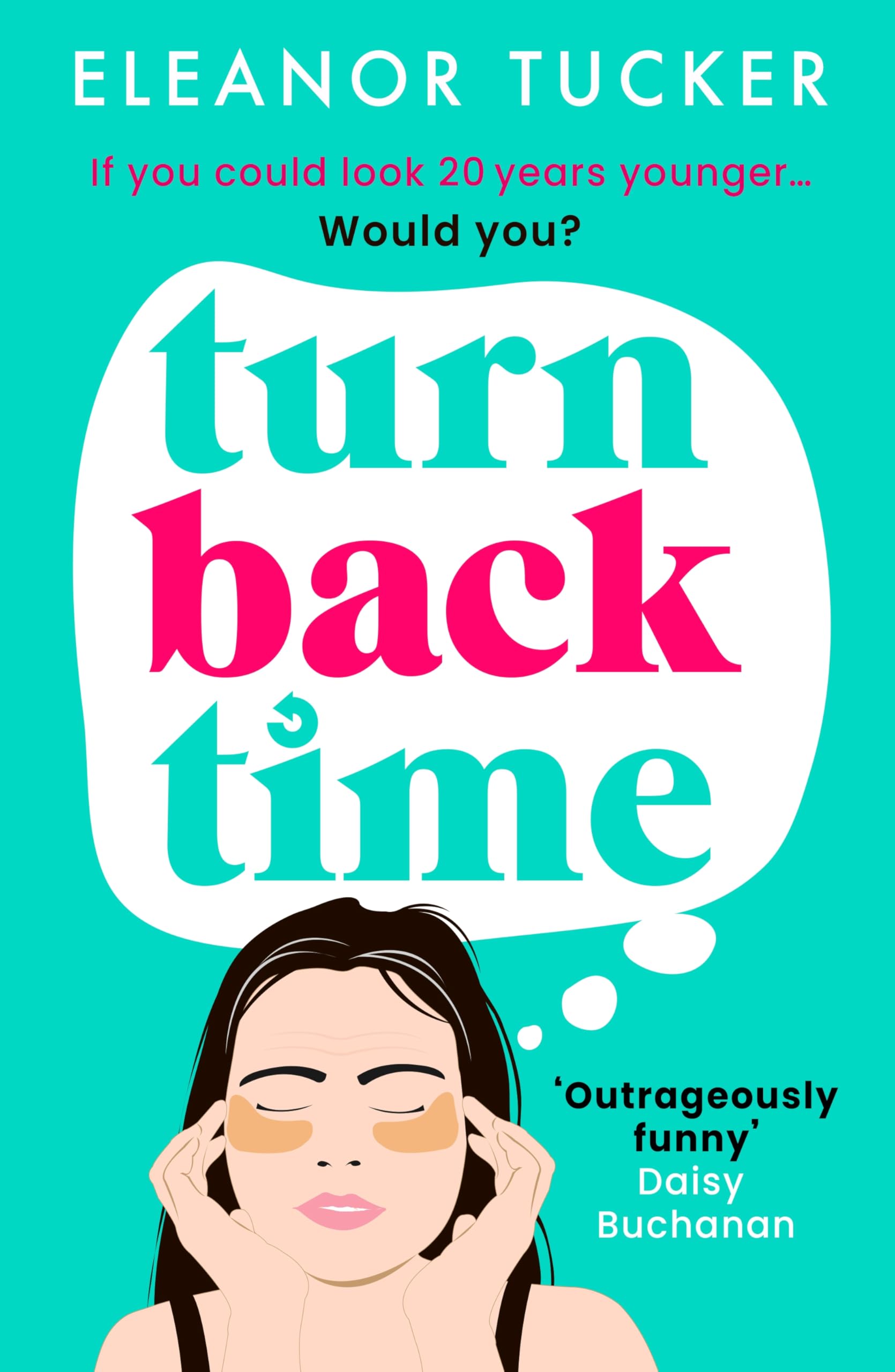 Turn Back Time: A hilarious, relatable story about the beauty industry that you won't be able to put down
