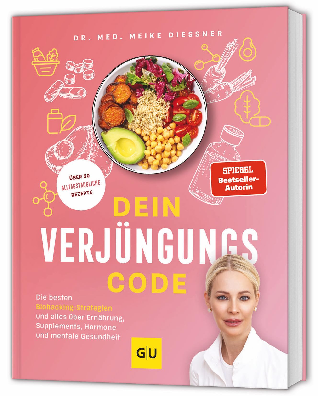 Dein Verjüngungscode: Die besten Biohacking-Strategien zu Ernährung, Supplements, Hormonen, Training und mentaler Gesundheit