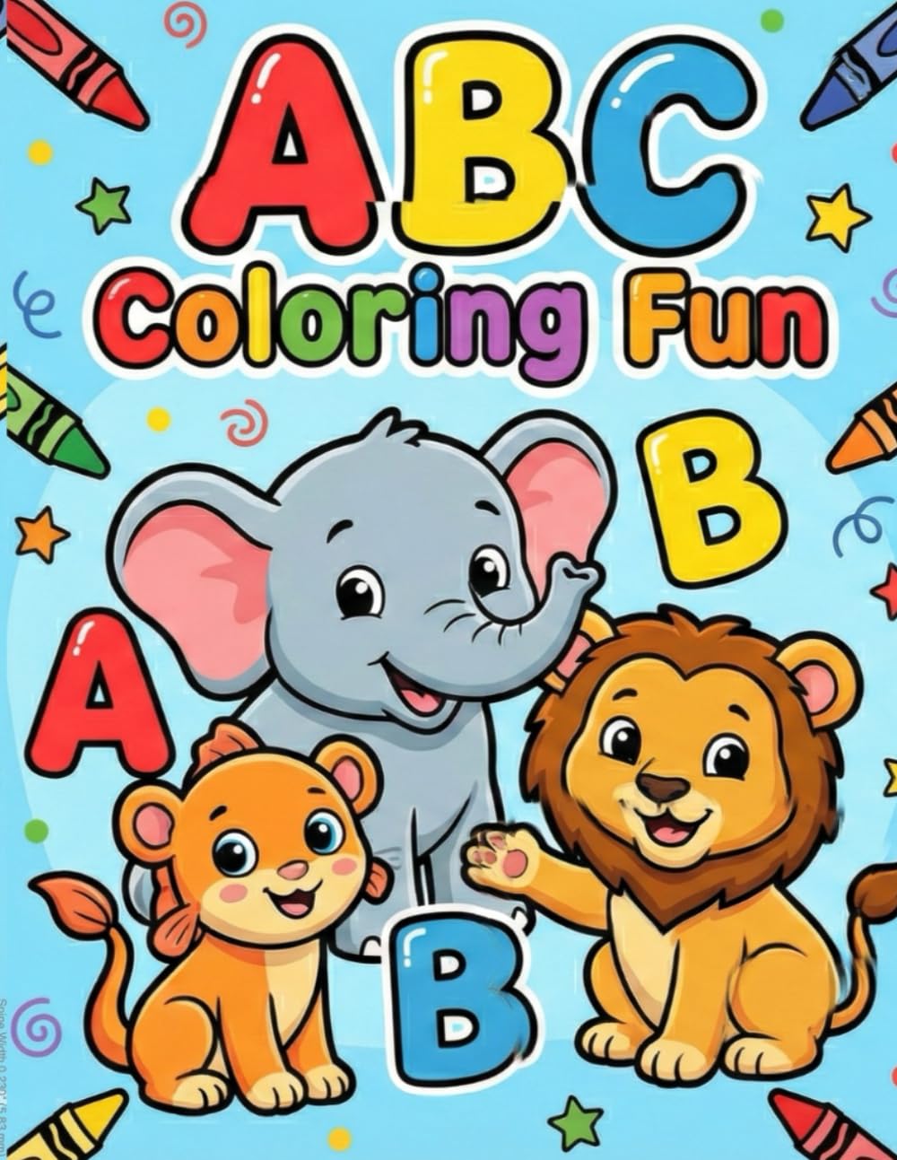 ABC Colouring fun: Large Print ABC Coloring Book for Preschoolers and Beginners