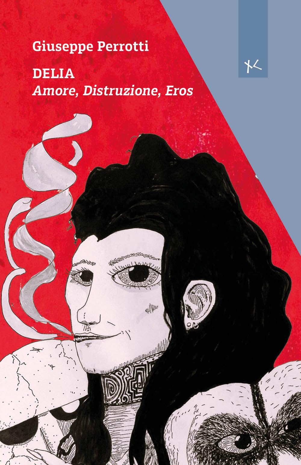 Delia. Amore, Distruzione, Eros - 4