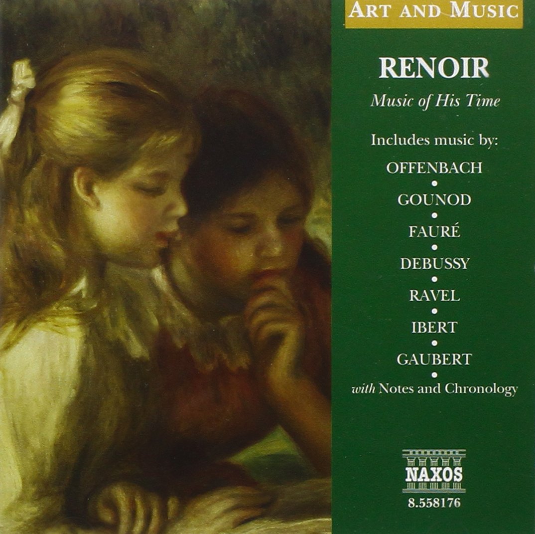 Art Music: Renoir - Music of His Time