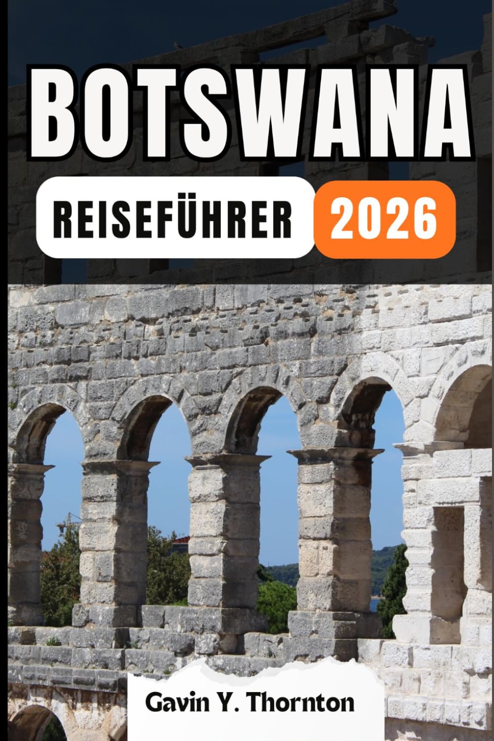 BOTSWANA REISEFÜHRER: Erleben Sie die Wunder dieses Reiseziels mit diesem Reiseführer, mit Tipps und kulturellen Einblicken, um ein unvergessliches Reiseerlebnis zu gewährleisten.