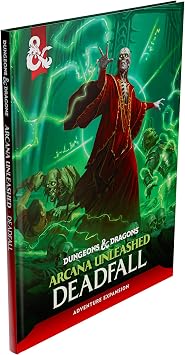 Dungeons & Dragons Arcana Unleashed: Deadfall | D&D Adventure Campaign Book
