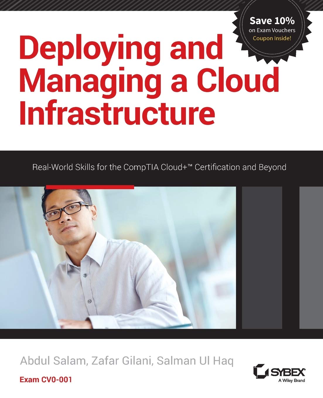 Buy Deploying and Managing a Cloud Infrastructure: Real-World Skills for the CompTIA Cloud+ Certification and Beyond: Exam CV0-001 โ BookShops.in