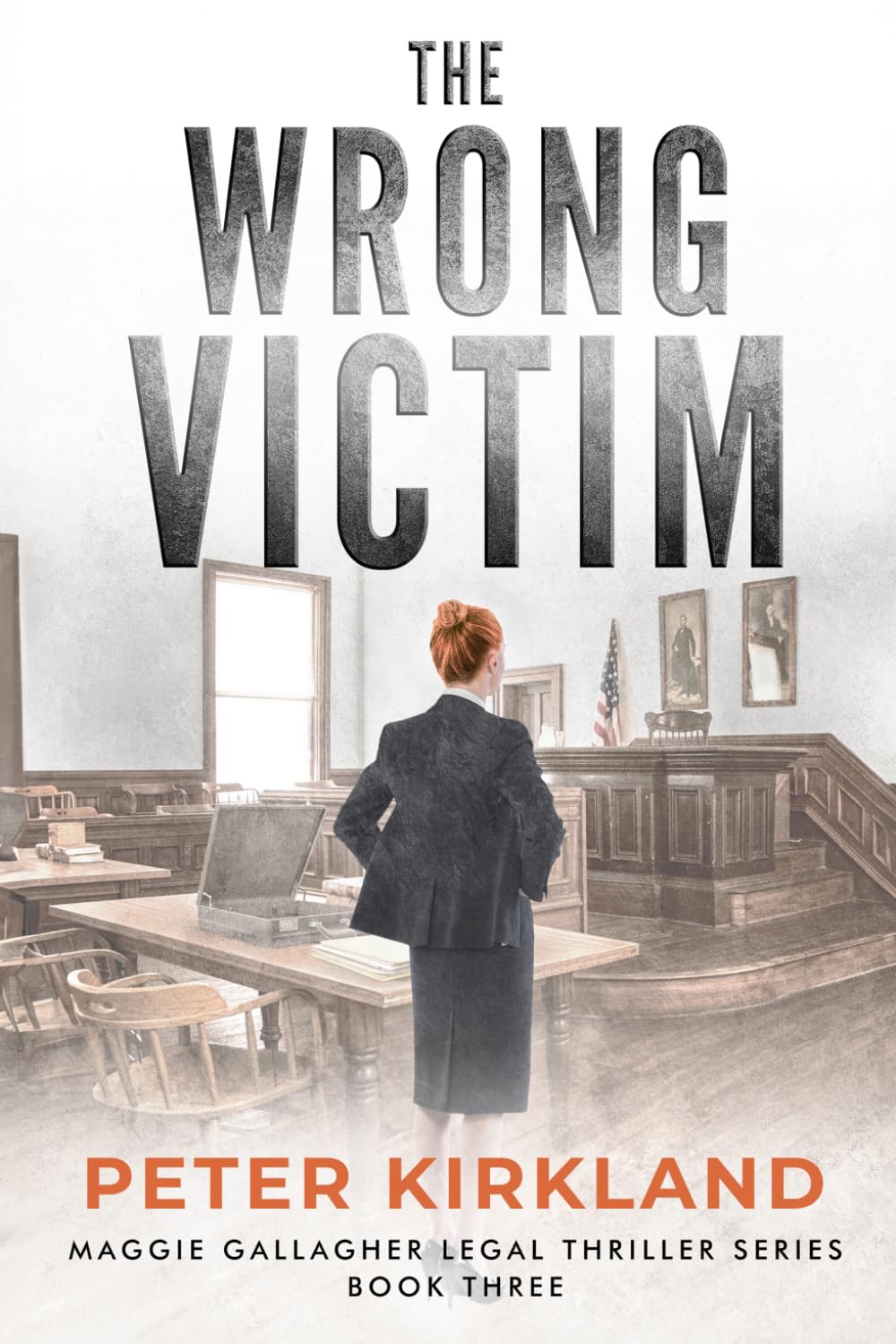 The Wrong Victim: A Legal Thriller (Maggie Gallagher Legal Thriller Series)