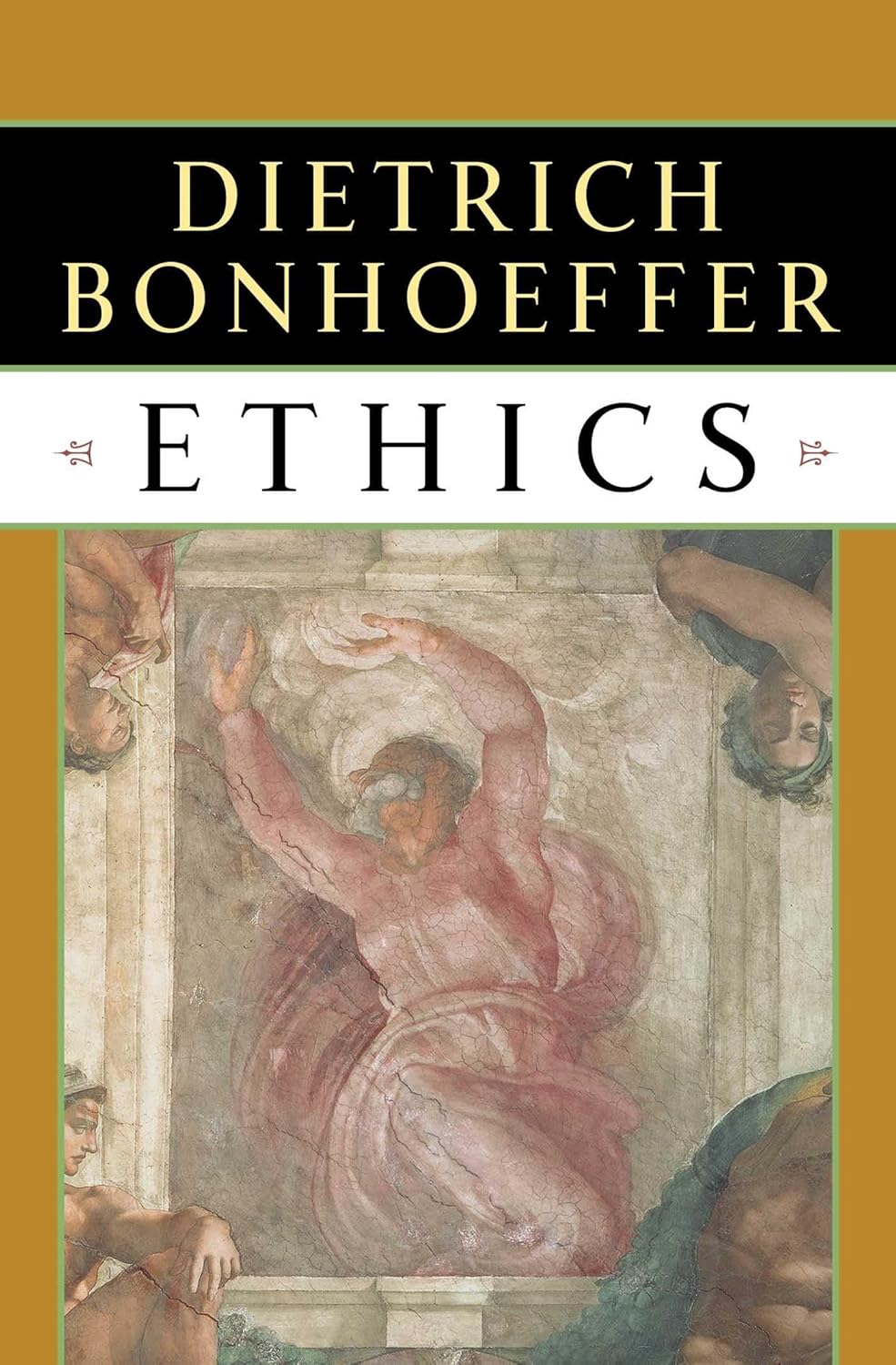 Dietrich Bonhoeffer Ethics: Seminal Christian Ethics Book on Faith in Modern Secular World
