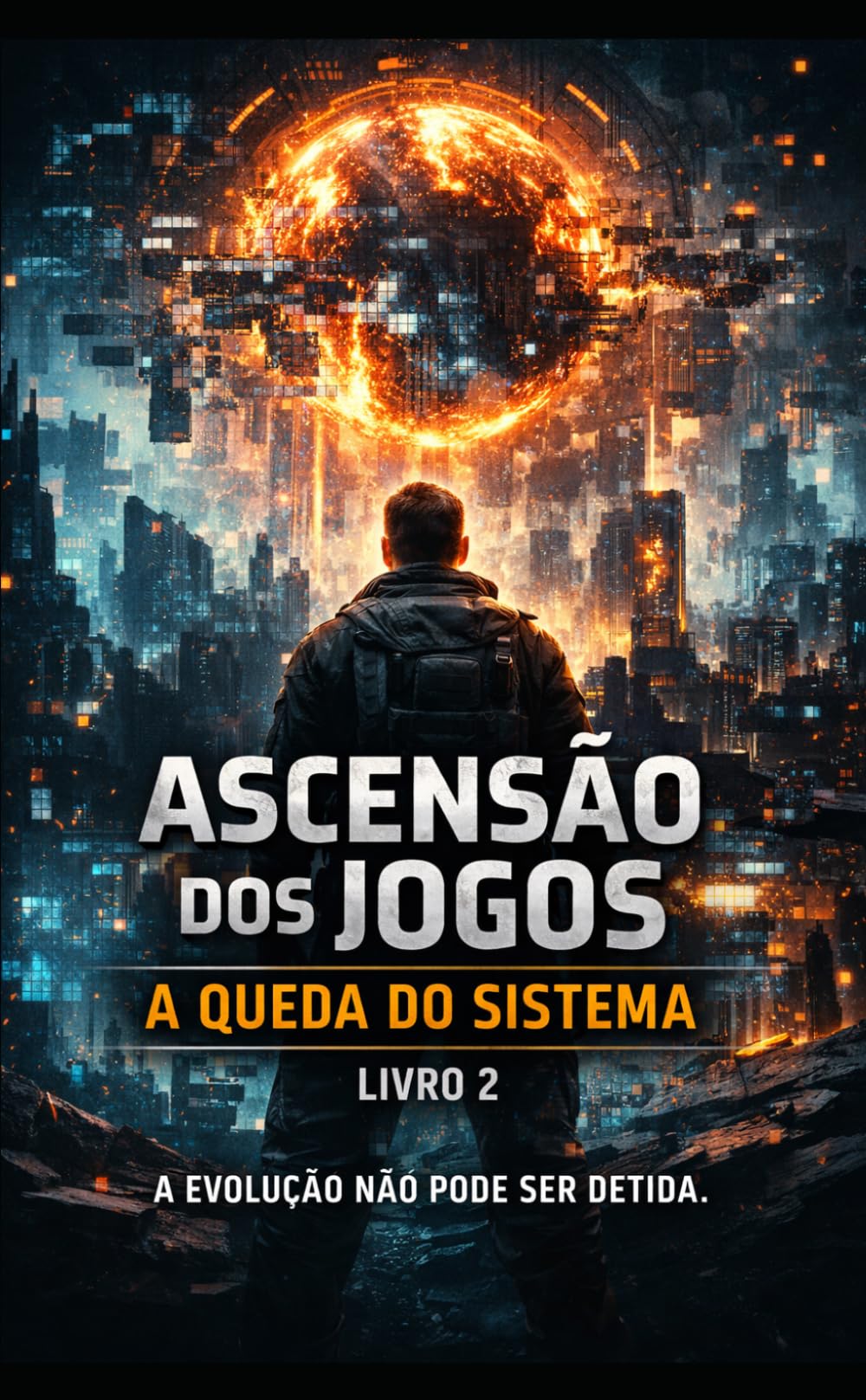 ASCENSÃO DOS JOGOS: A QUEDA DO SISTEMA — Livro 2