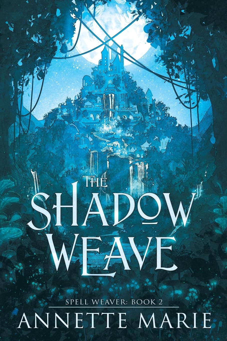 The Shadow Weave: 2 (Spell Weaver)