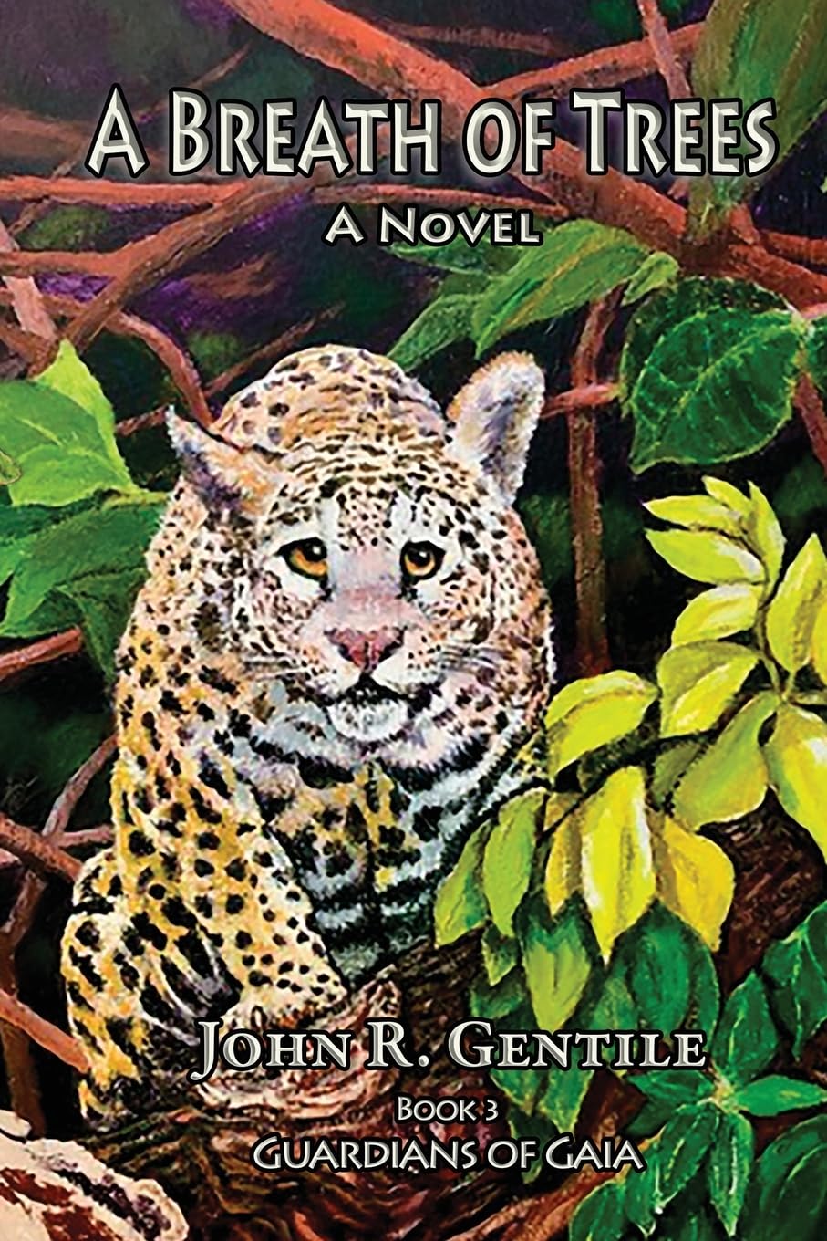 A Breath of Trees: Book III The Guardians of Gaia: 3