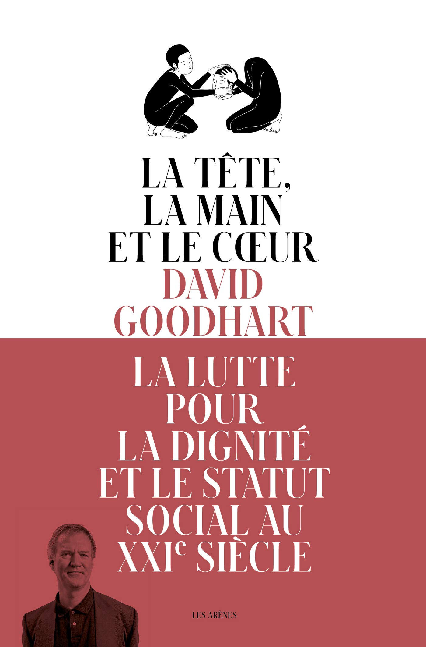 La Tête, la Main et le Coeur (French Edition)