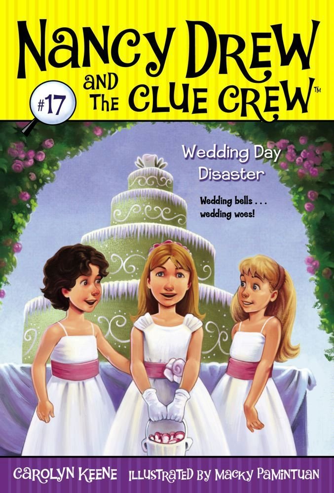 Wedding Day Disaster (Nancy Drew and the Clue Crew Book 17)