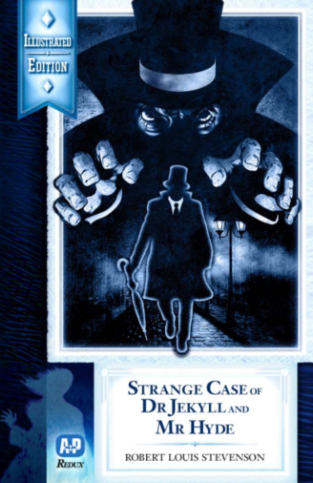 Strange Case of Dr Jekyll and Mr Hyde (Newly Illustrated Edition)