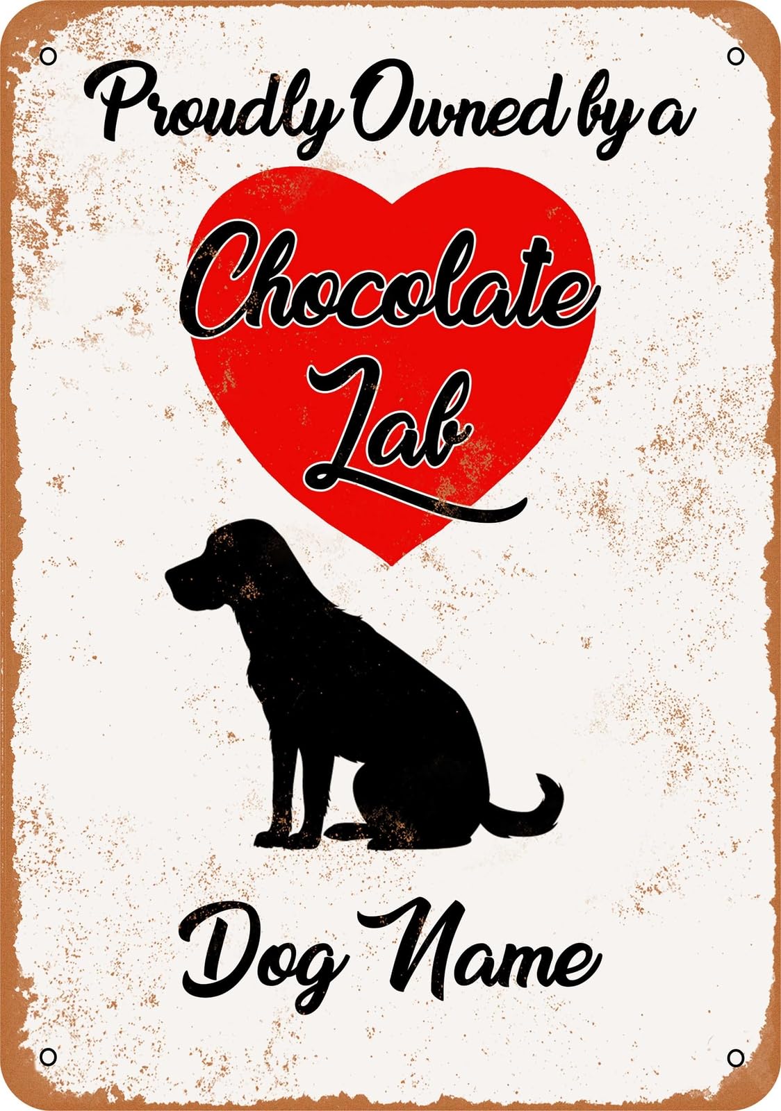 Metal Sign - CUSTOM DOG NAME - Chocolate Labrador - Vintage Look home decor