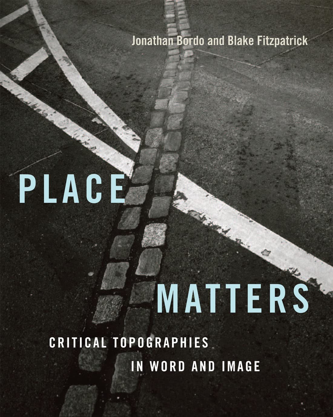 Place Matters Critical Topographies livre sur l'analyse de l'espace