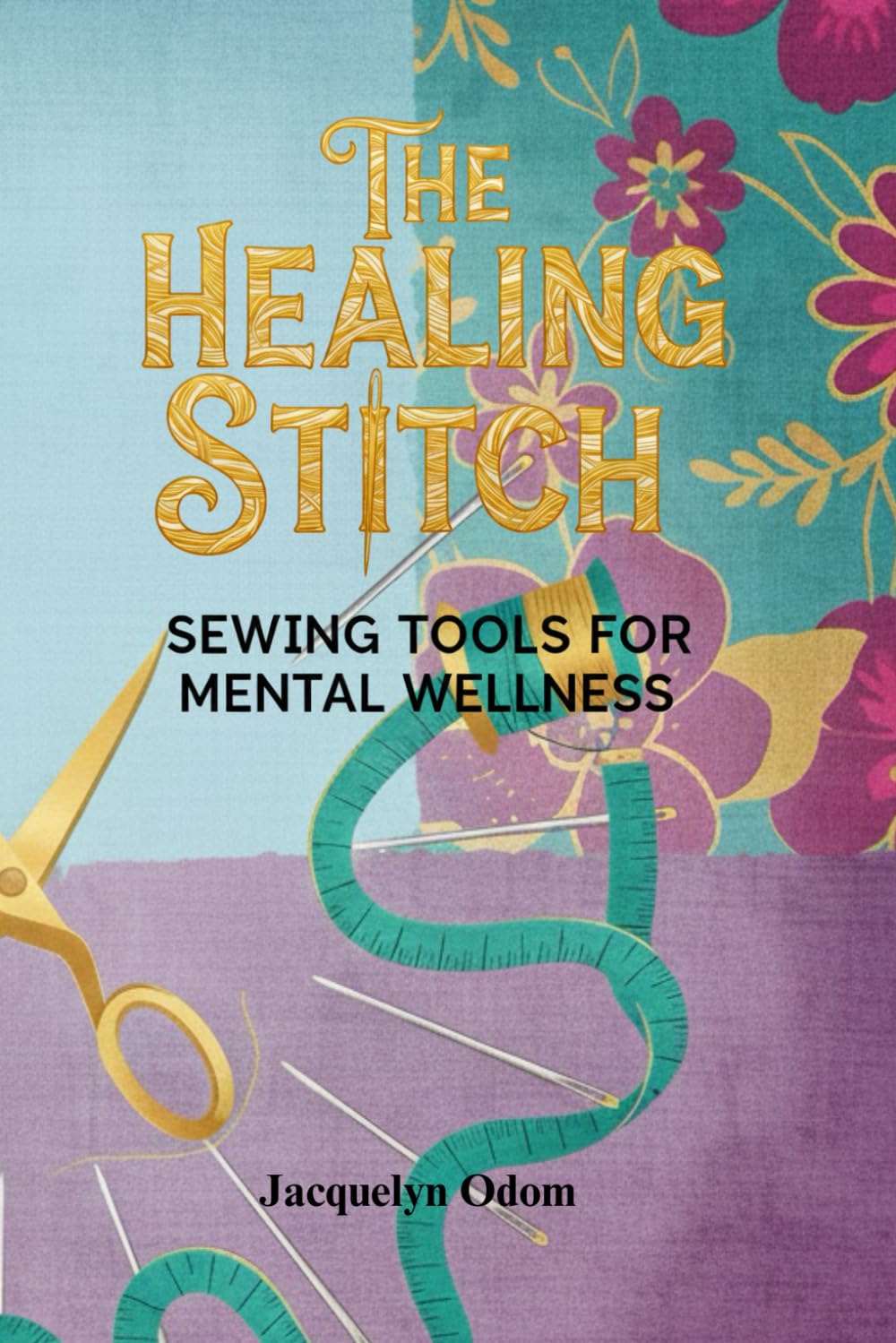 The Healing Stitch: Sewing Tools for Mental Wellness