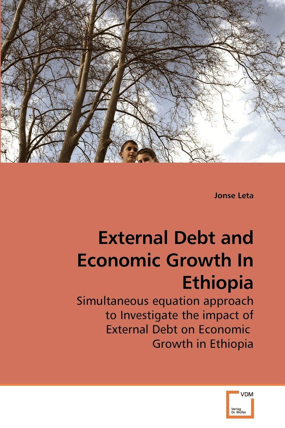 External Debt and Economic Growth In Ethiopia: Simultaneous equation approach to Investigate the impact of External Debt on Economic Growth in Ethiopia