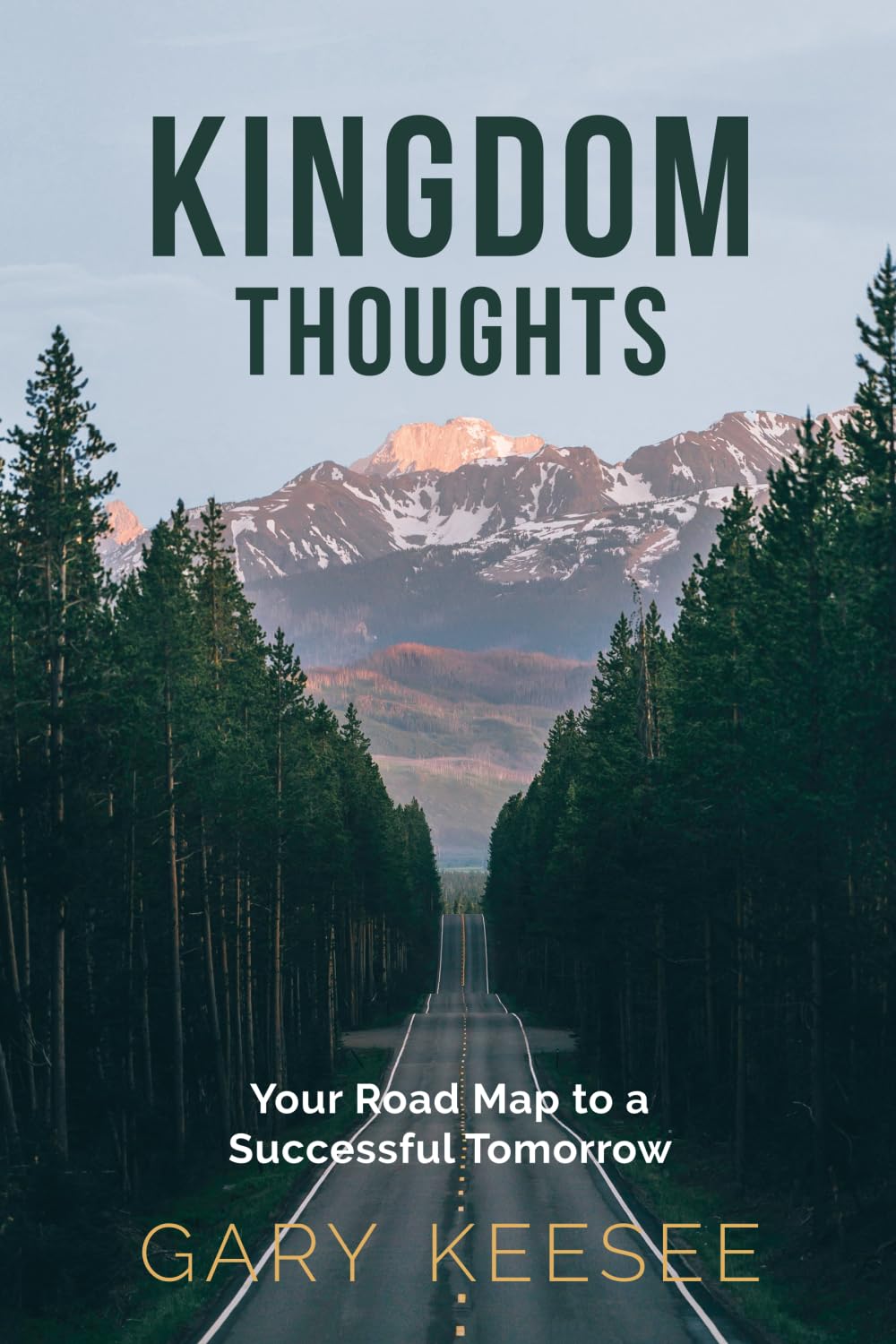 Kingdom Thoughts: Your Roadmap to a Successful Tomorow