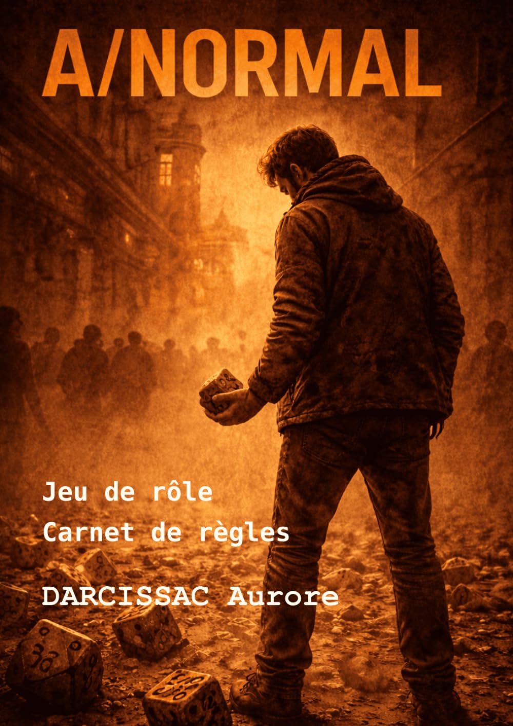 A/NORMAL: Livret du joueur (A/Normal – Jeu de rôle dystopique)