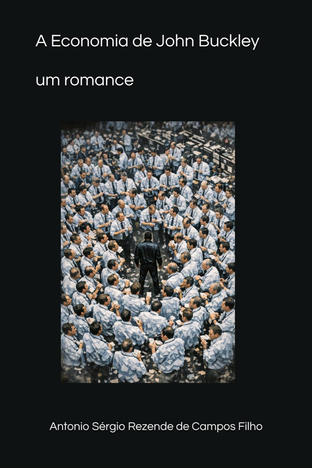A Economia de John Buckley: um romance