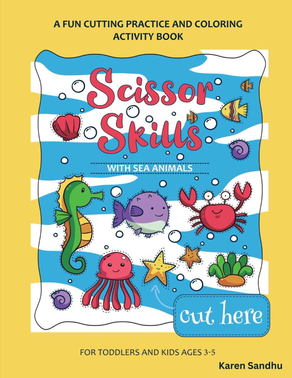 A Cutting & Coloring Activity Book: Scissor Skills with Sea Animals