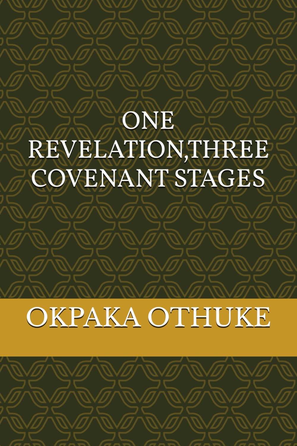 One revelation, Three covenant stages: Christ as the fulfilment and final interpreter of scriptures