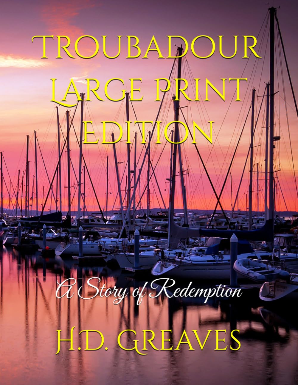 Troubadour Large Print Edition: A Story of Redemption