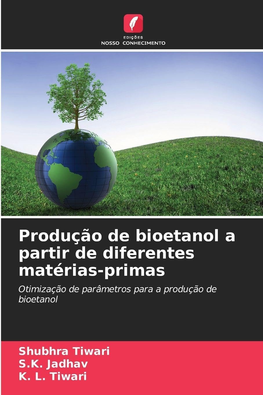 Produção de bioetanol a partir de diferentes matérias-primas: Otimização de parâmetros para a produção de bioetanol