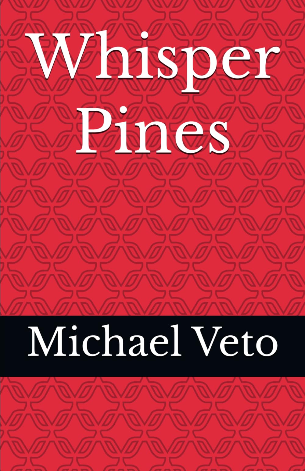 Whisper Pines: 1 (Whisper Pines Trilogy)