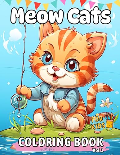 Meow Cats Coloring Book for Kids: Enjoy 50 Unique and Playfully Detailed Cats for Relaxation and Stress Relief. Perfect for kids ages 4-8 8-12 and Cat Lovers! (Meow Cats Coloring Book for Kids Series)