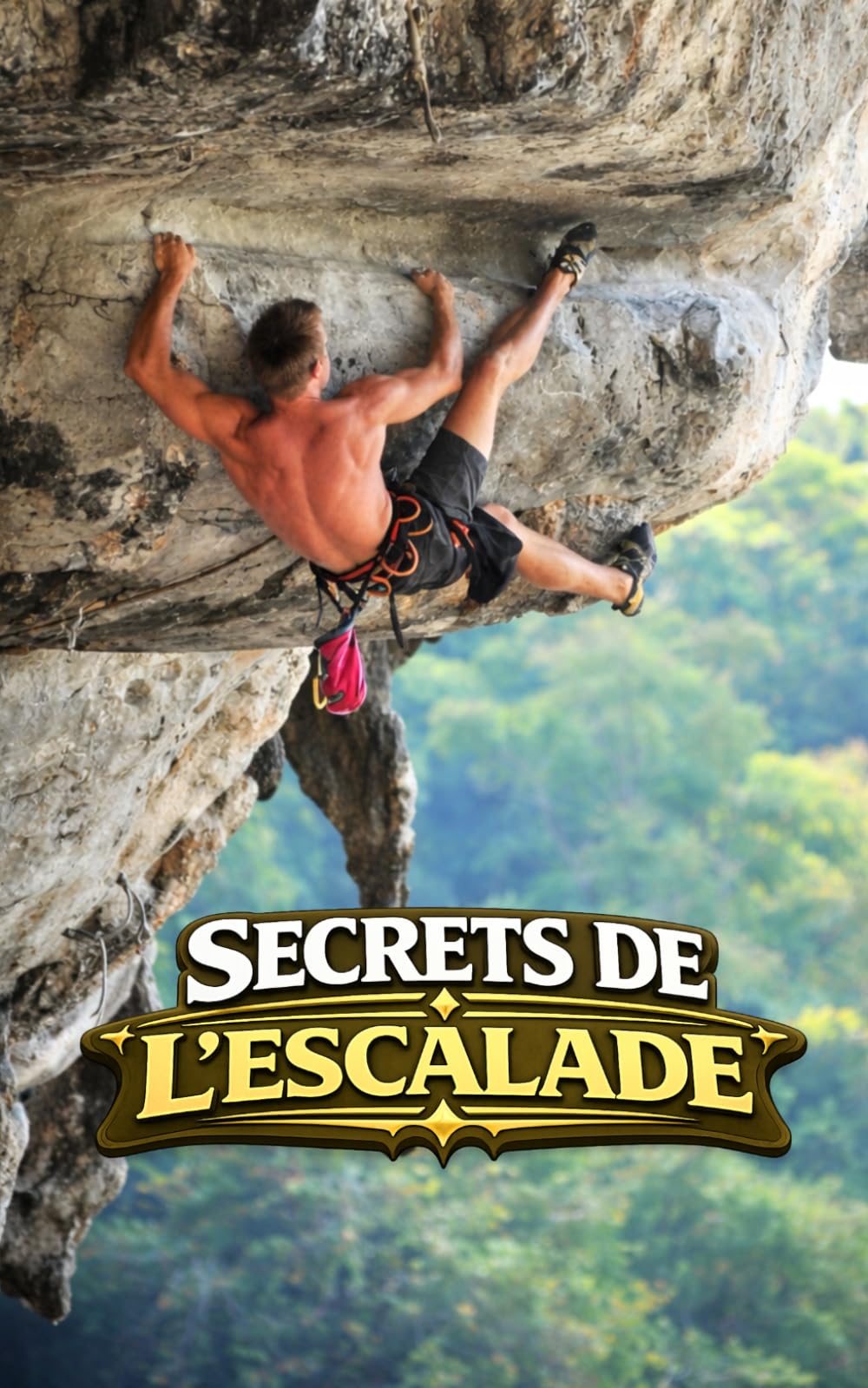 Secrets de l'Escalade: Curiosités et Faits Incroyables
