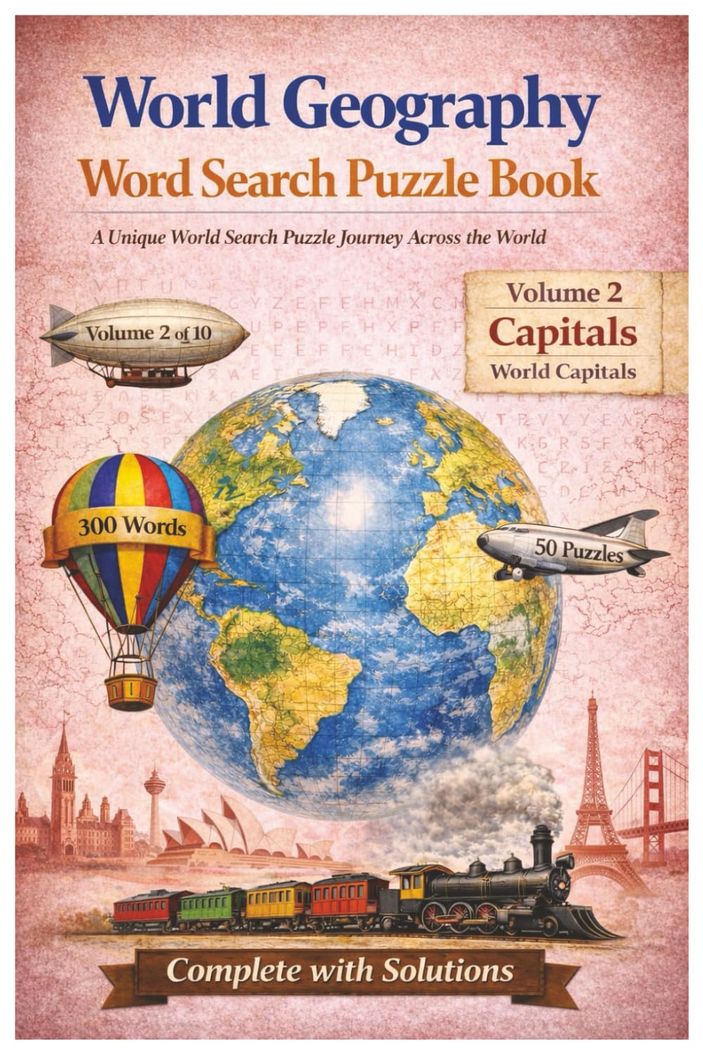 World Geography Word Search Puzzle Book: Volume 2 — Capitals: World Capitals | Word Search Puzzle Book for Adults | 6x9 in | 50 Print Puzzles | 300 ... | Gift for Vacation, Holidays & Free Time