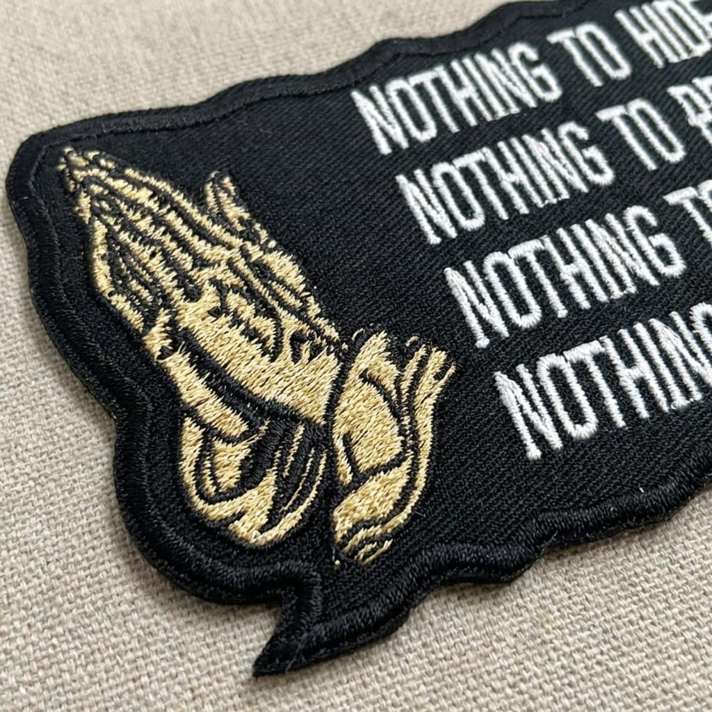Nothing to Hide Prove Fear Lose Patch 4 inch, Nothing Patches Embroidered Cool Christian Biker Patches, Worship Gifts for Christian, Embroidered Iron on Patch for Hats, Bag, Jeans image 3