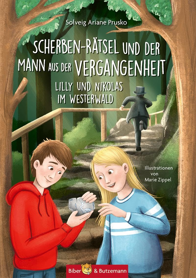 Biber & Butzemann Scherben-Rätsel Und Der Mann Aus Der Vergangenheit: Lilly Und Nikolas Im Westerwald Den Westerwald Mit Einer Reise-Abenteuer-Geschichte Entdecken. Regionalroman Für Kinder Ab 8 Jahren.