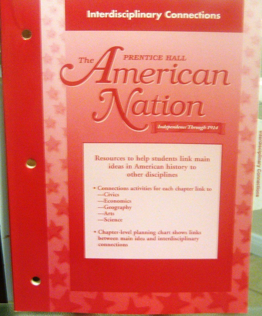 Interdisciplinary Connections (The Prentice Hall American Nation ...