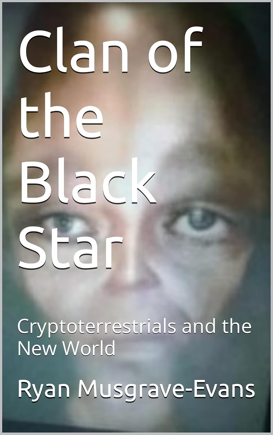 Clan of the Black Star: Cryptoterrestrials and the New World