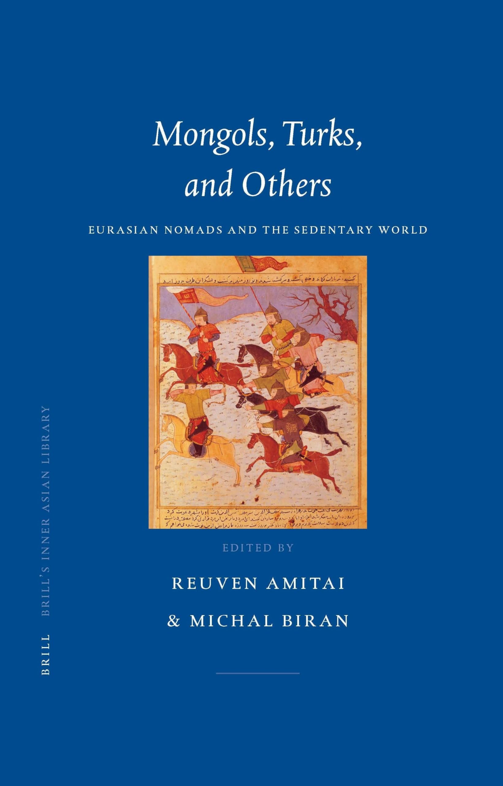 Mongols, Turks, and Others: Eurasian Nomads and the Sedentary World: 11 (Brill's Inner Asian Library, 11)