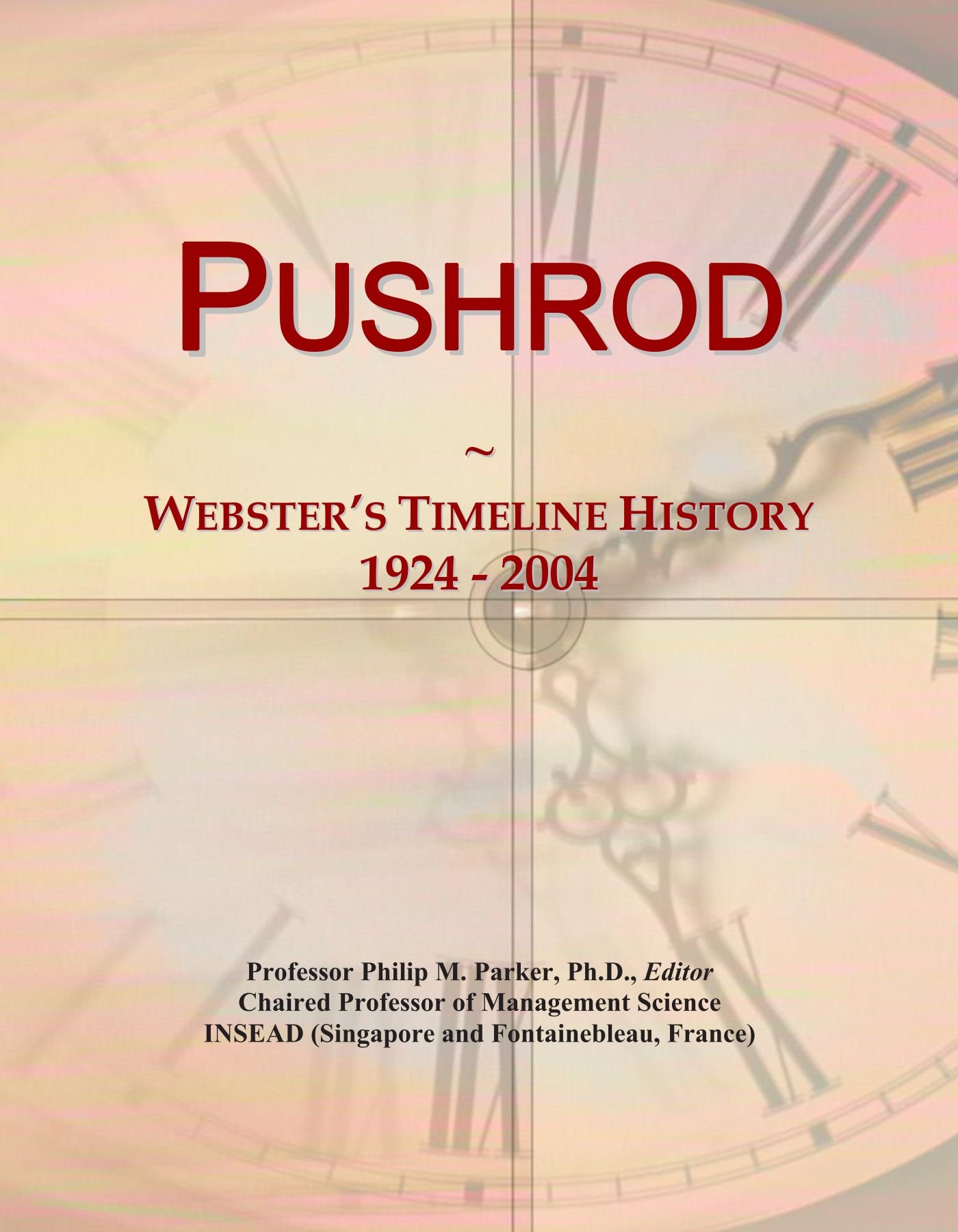 Pushrod: Webster's Timeline History, 1924 - 2004