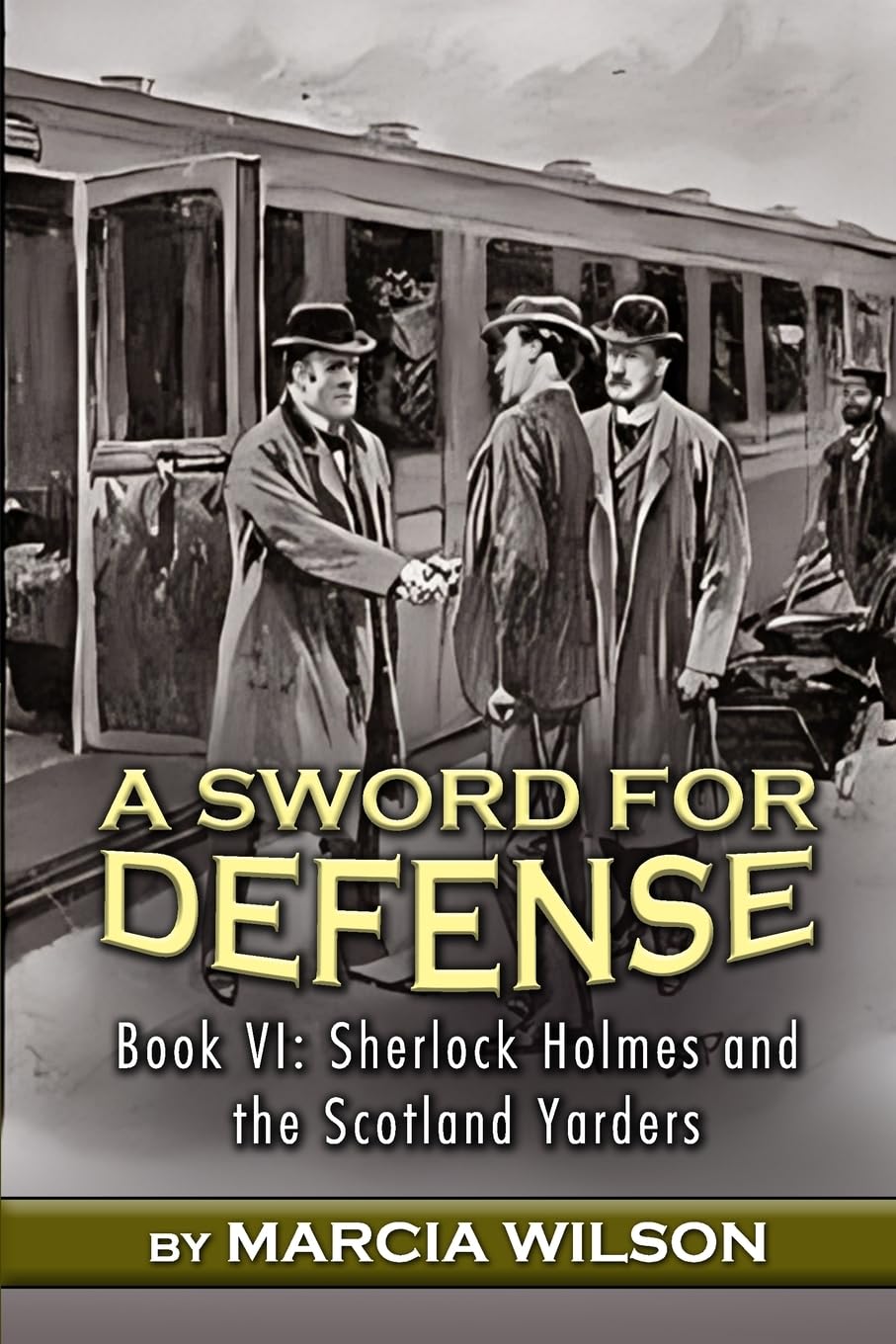 A Sword for Defense: 6 (Sherlock Holmes and the Scotland Yarders)