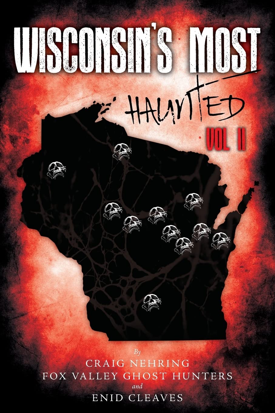 Wisconsin's Most Haunted: Vol II: 2